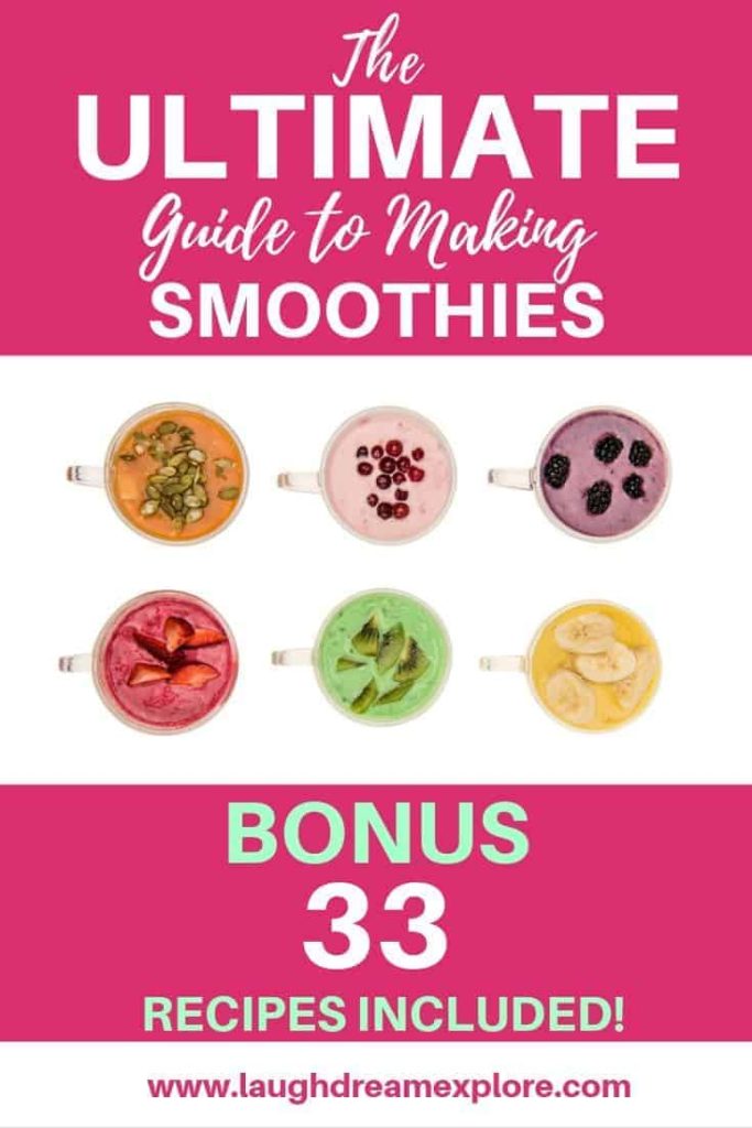 The ULTIMATE guide to making smoothies. 33 smoothie recipes included!