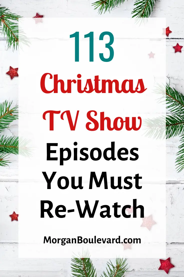 113 Christmas TV Show Episodes You Must Re-Watch This Holiday Season
