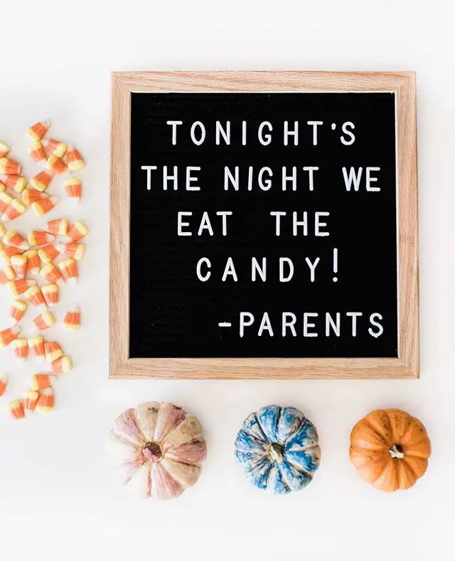 Letter board that says "Tonight's The Night We Eat The Candy"