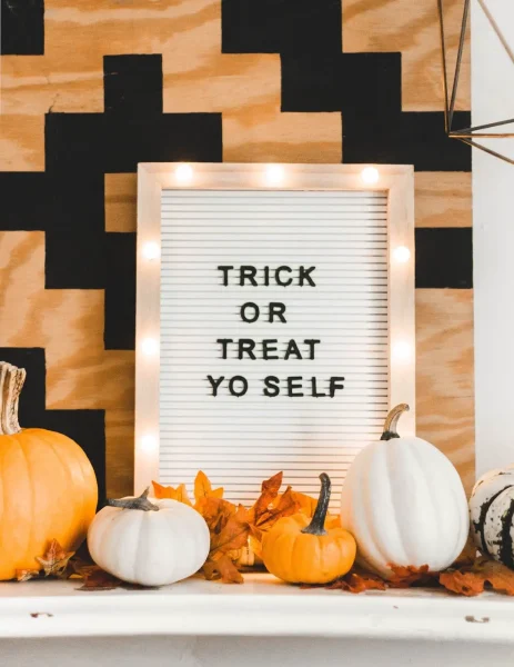 Trick or treat yo self is one of the Halloween letter board ideas in this post.