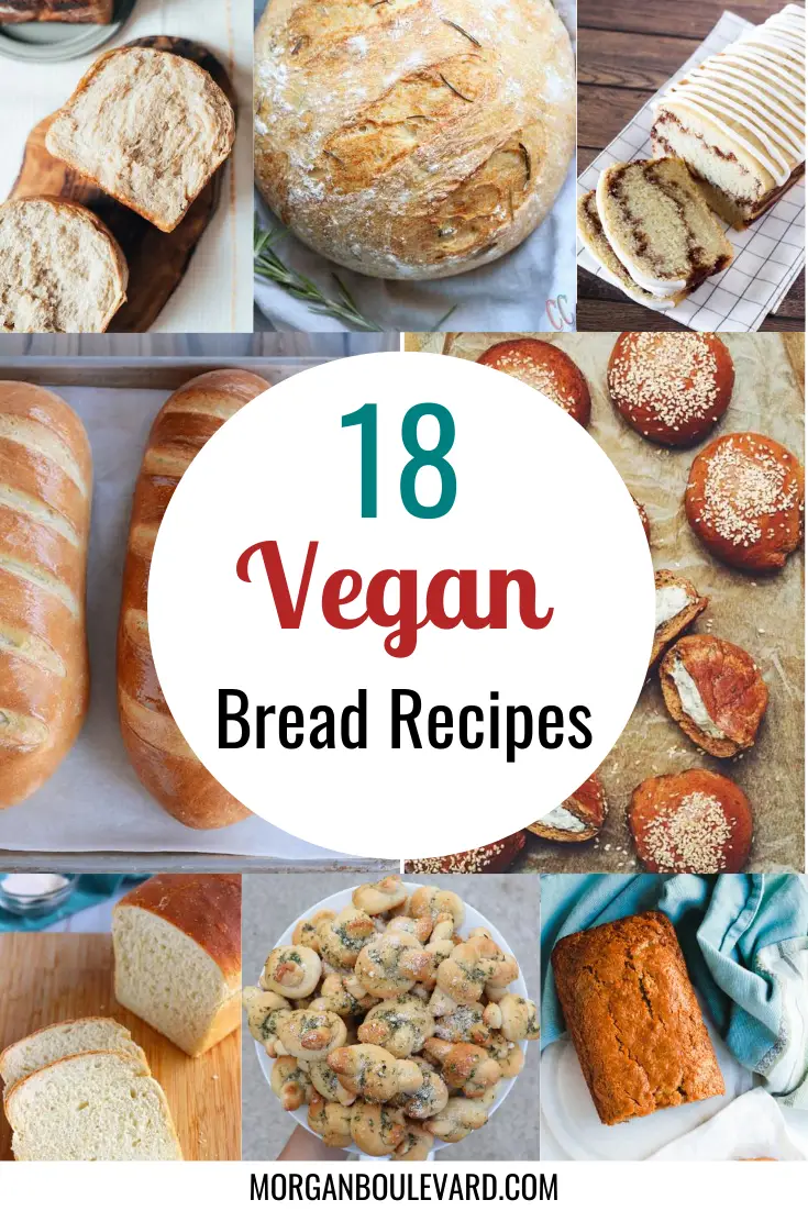 18 Vegan Bread Recipes You Should Try Making It At Home