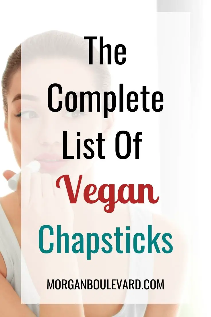 The Complete List of Vegan Chapsticks