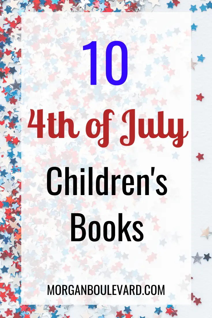 10 Best 4th Of July Children’s Books