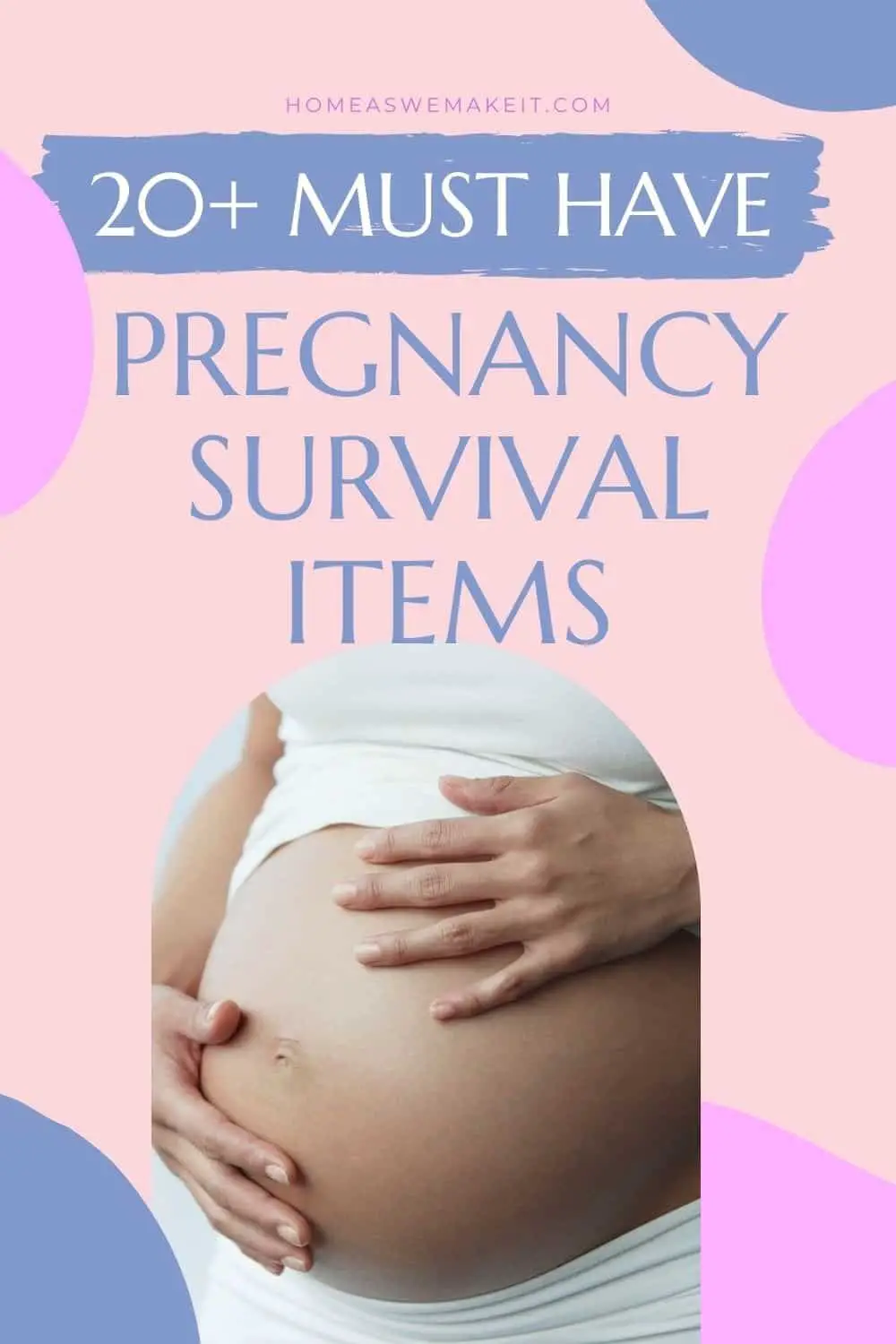 Pregnancy Care Package and Survival Kit Ideas