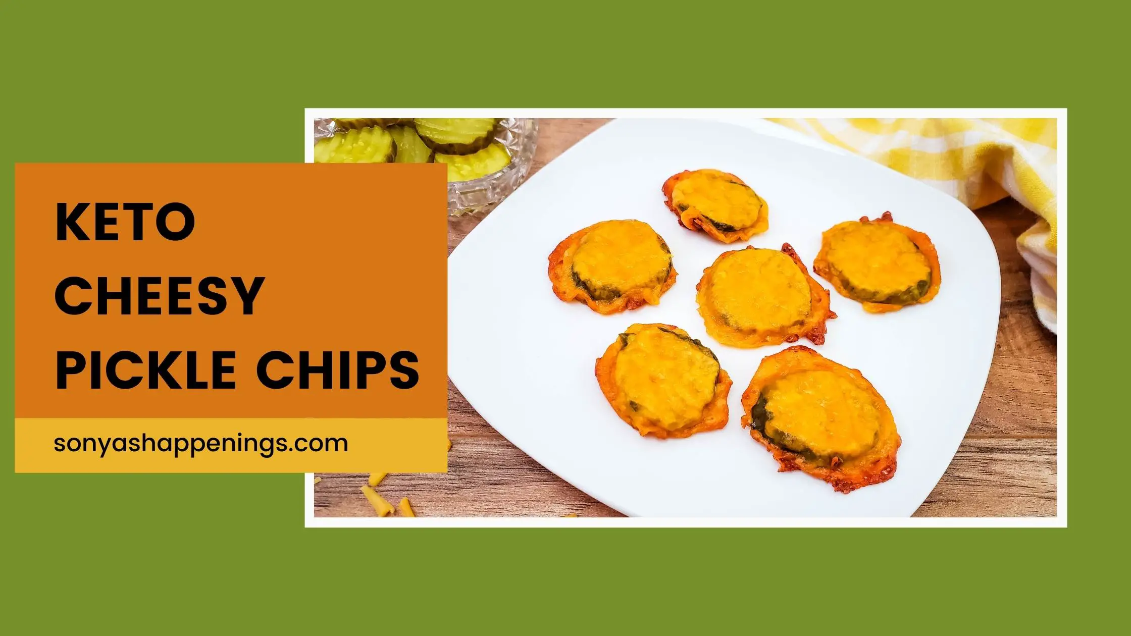 Keto Cheese Pickles Crisps ~ TWO Ingredients Only
