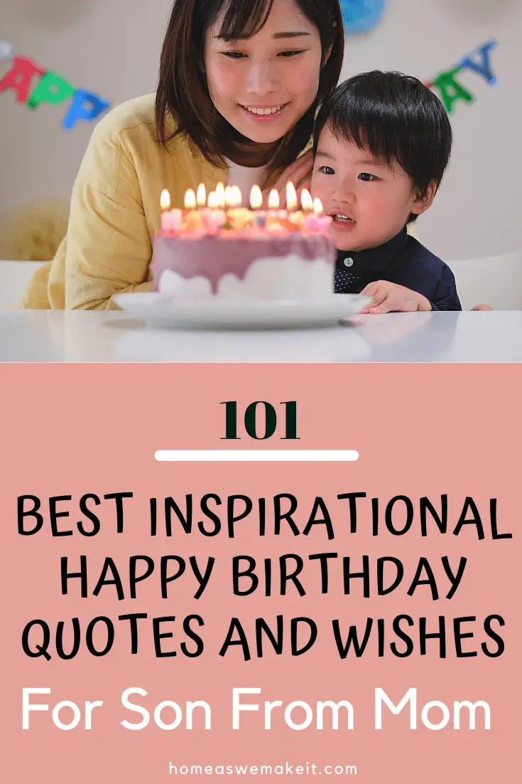 101 Best Inspirational Happy Birthday Quotes and Wishes for Son From Mom
