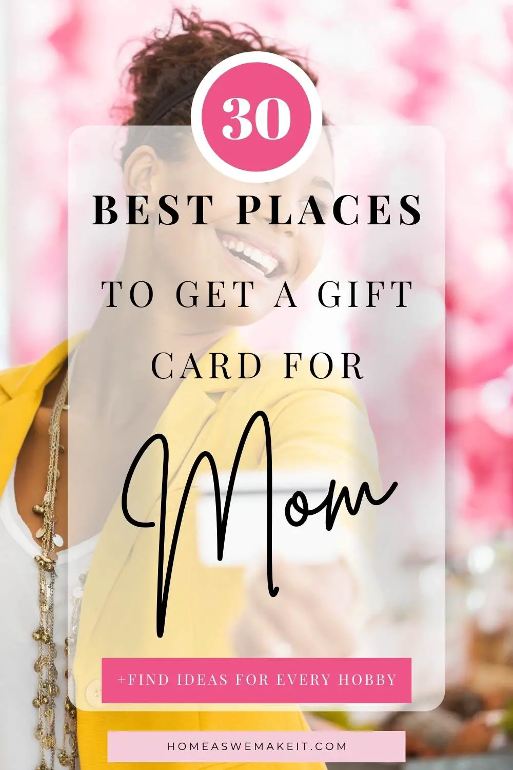 30 Best Gift Card Ideas for Mom (2023)