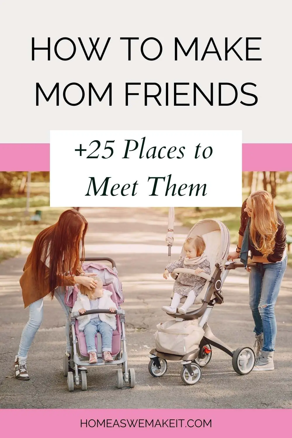 How to Make Mom Friends + 15 Places to Meet Them