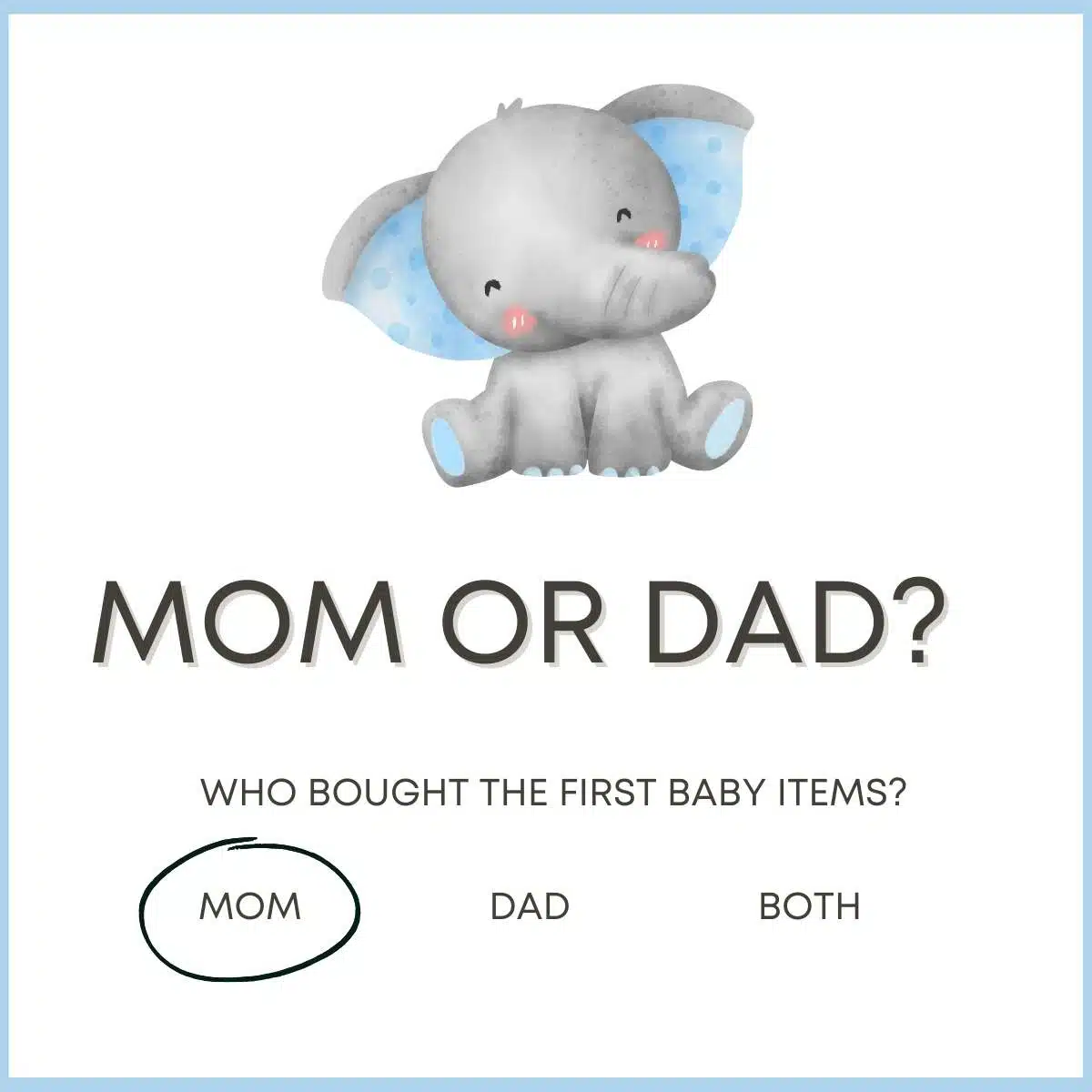 mom or dad trivia questions for baby shower