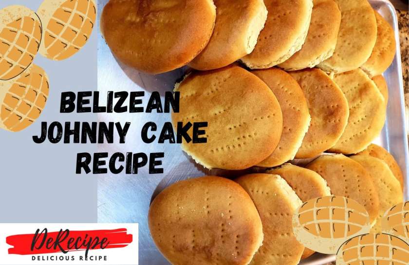 Belizean Johnny Cake Recipe