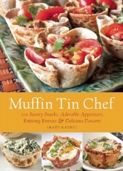 Muffin Tin Chef by Matt Kadey #Review and #Recipe