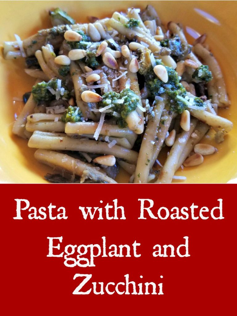 eggolant and zucchini recipe, pasta with roasted eggplant and zucchini