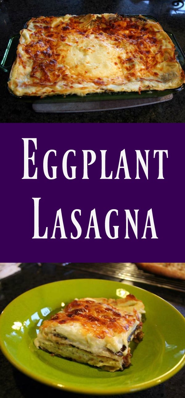 eggplant lasagna recipe, eggplant recipe, what to do with the eggplant harvest
