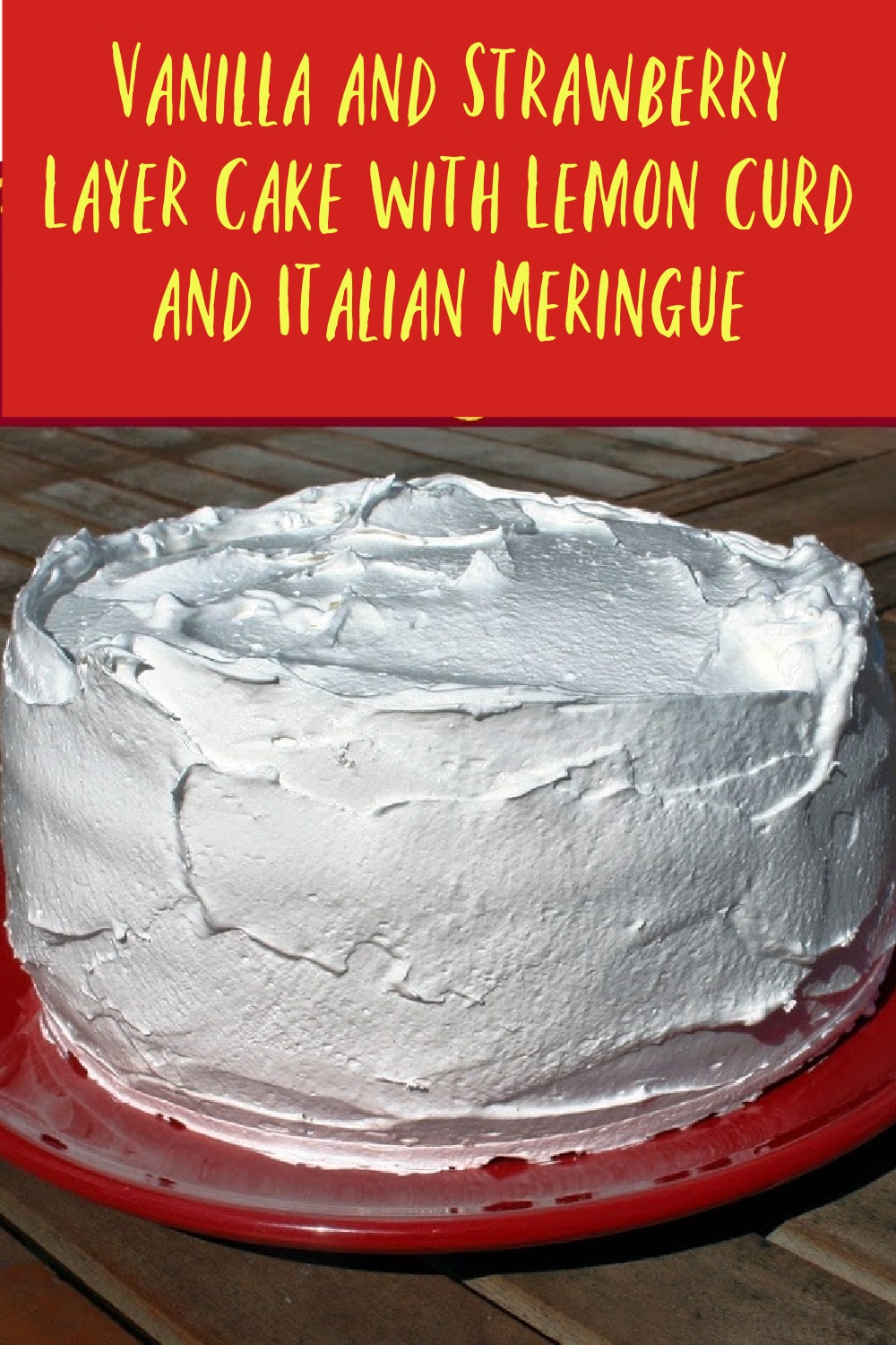 vanilla and strawberry layer cake