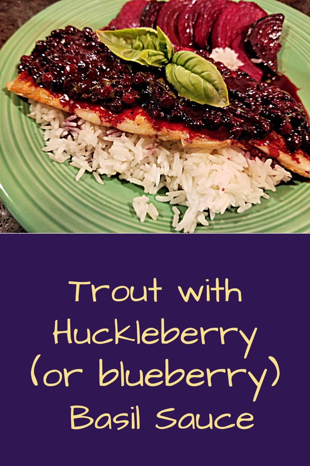 trout with huckleberry sauce